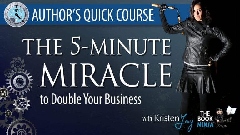 The 5-Minute Miracle to Double Your Business