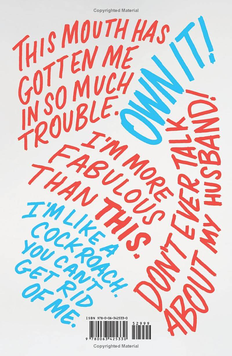 Back cover for "You Better Believe I'm Gonna Talk About It" by Lisa Rinna, featuring a plain background and a number of quotes in a graffiti style.