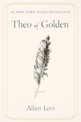 Cover for "Theo of Golden" by Allen Levi, featuring a black and white illustration of a feather prominently displayed over a vellum-like texture.